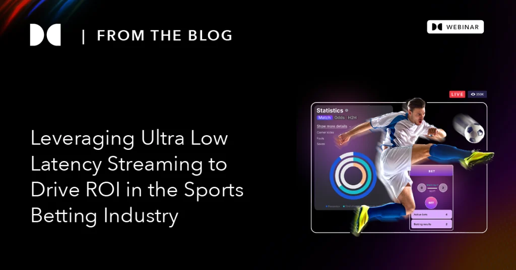 Beyond the Screens: Demystifying the Tech Behind Ultra-Low Latency Live Betting Streams