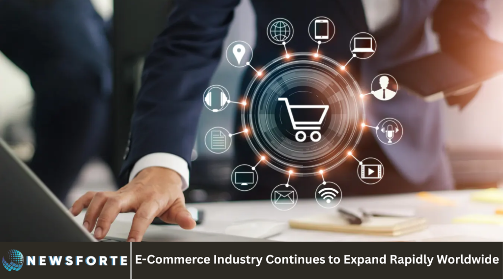 E-Commerce Industry Continues to Expand Rapidly Worldwide